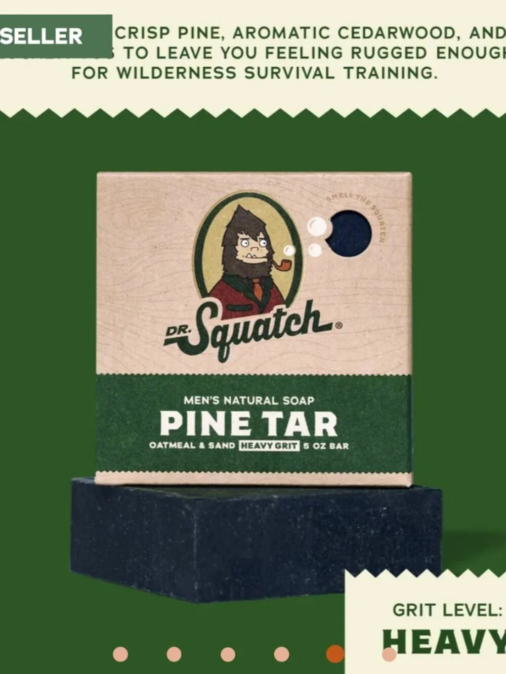 Dr. Squatch strong grit